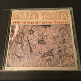Roland Vazquez - No Separate Love (CD) Image